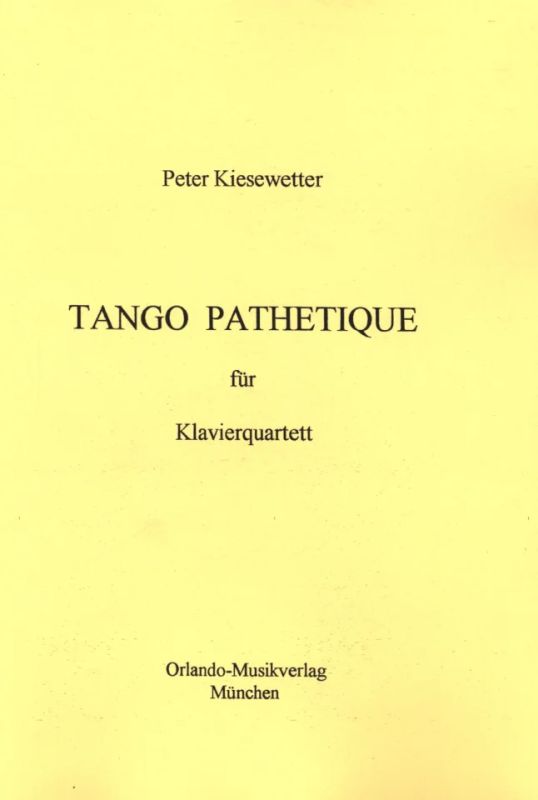 Peter Kiesewetter - Tango Pathétique