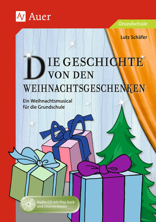 Lutz Schäfer - Die Geschichte von den Weihnachtsgeschenken