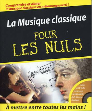 David Poghe y otros.: La musique classique pour les nuls