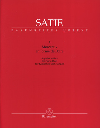 Erik Satie - 3 Morceaux en forme de Poire