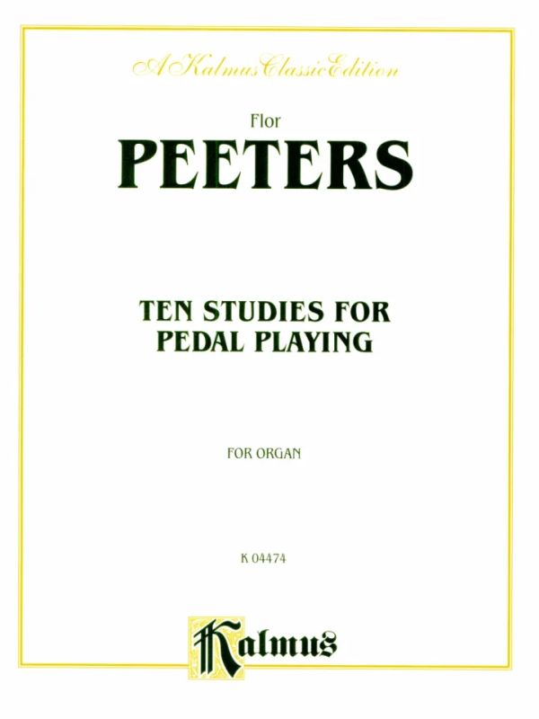 Flor Peeters - Ten Studies for Pedal Playing