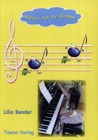 Lilia Bender: Klavier für die Kleinen 1