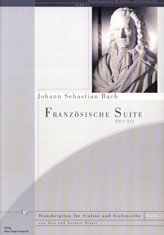 Johann Sebastian Bach: Französische Suite Nr. 2 c-Moll BWV 813 (0)