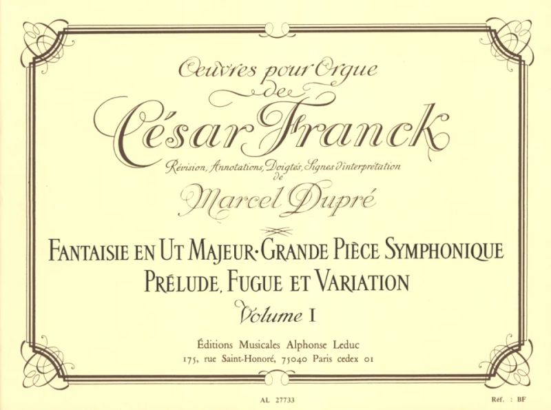César Franck - Œuvre pour Orgue 1
