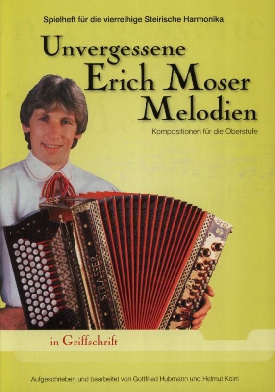 Moser Erich: Unvergessene Erich Moser Melodien