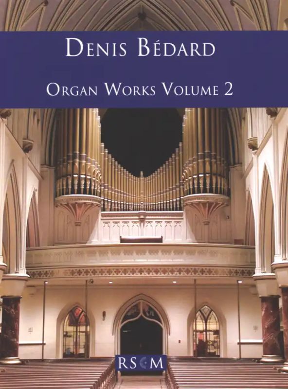Denis Bédard - Organ Works 2