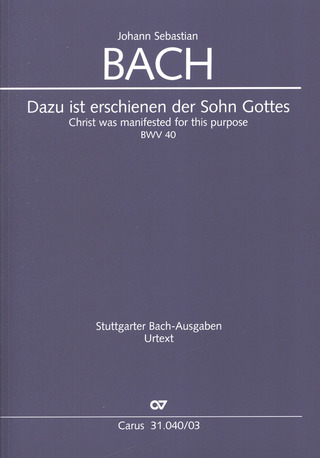 Johann Sebastian Bach - Dazu ist erschienen der Sohn Gottes BWV 40