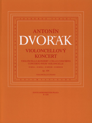 Antonín Dvořák - Concerto for Violoncello and Orchestra in B minor op. 104