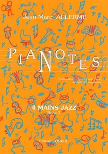 Jean-Marc Allerme - Pianotes 4 mains Jazz Book 3