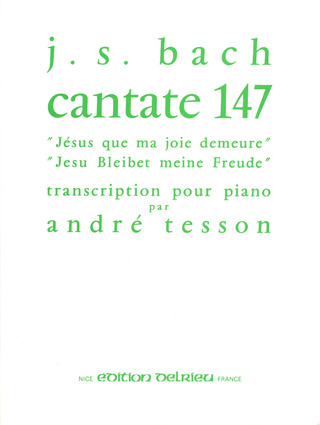 Johann Sebastian Bach - Jésus que ma joie demeure - Cantate n°147