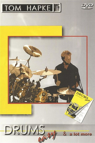 Tom Hapke - Drums Easy And A Lot More (French Edition)