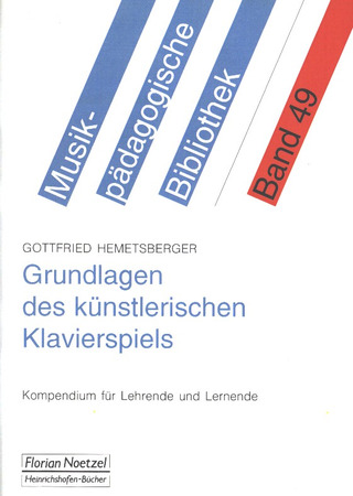 Gottfried Hemetsberger - Grundlagen des künstlerischen Klavierspiels