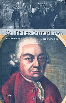 Siegbert Rampe - Carl Philipp Emanuel Bach und seine Zeit