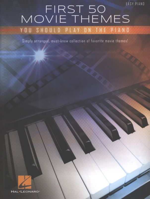 First 50 Movie Songs You Should Play on the Piano Easy Piano 
