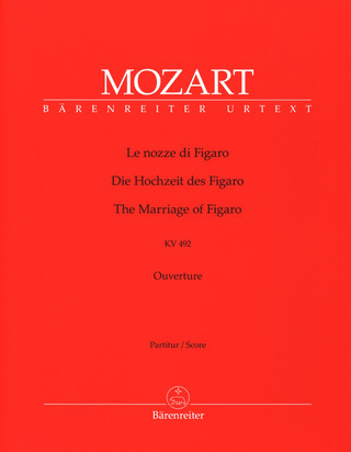 Wolfgang Amadeus Mozart: The Marriage of Figaro KV 492