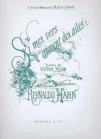 Reynaldo Hahn - Si Mes Vers Avaient Des Ailes