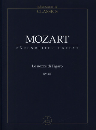Wolfgang Amadeus Mozart et al. - Le nozze di Figaro/ Die Hochzeit des Figaro
