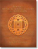 Edwin E. Gordon - Roots of Music Learning Theory and Audiation