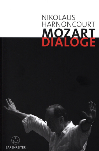 Nikolaus Harnoncourt - Mozart-Dialoge