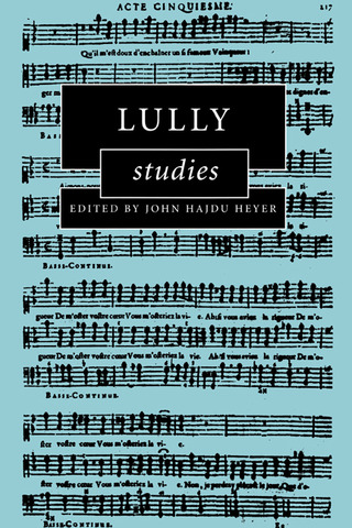 John Hajdu Heyer - Lully Studies