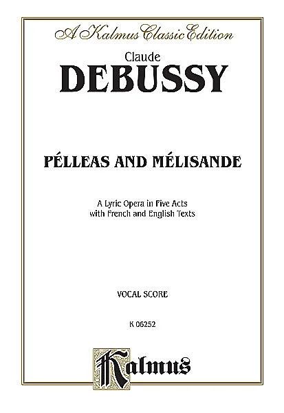 Claude Debussy - Pelléas et Mélisande (0)
