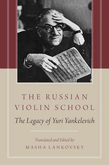Yuri Yankelevich - The Russian Violin School