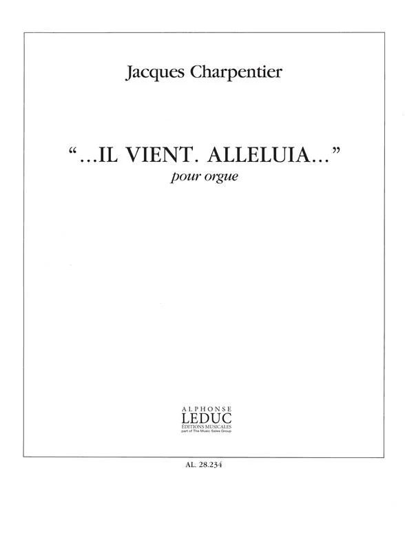 Marc-Antoine Charpentier - Il Vient Alleluia