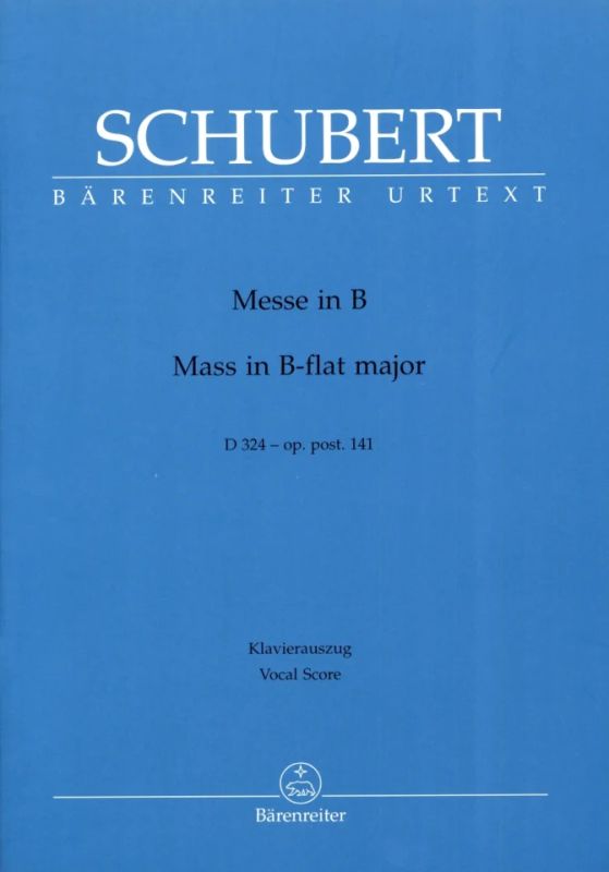 Franz Schubert - Messe B-Dur op. post.141 D 324