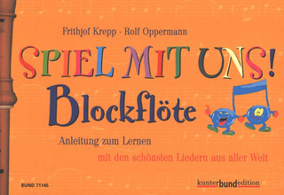 Frithjof Krepp et al. - Spiel mit uns! Blockflöte