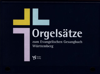 Orgelsätze zum Evangelischen Gesangbuch Württemberg