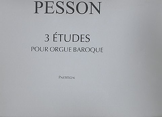 Gérard Pesson - Etudes pour orgue baroque (3)