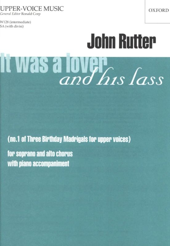 John Rutter - It was a Lover and his lass
