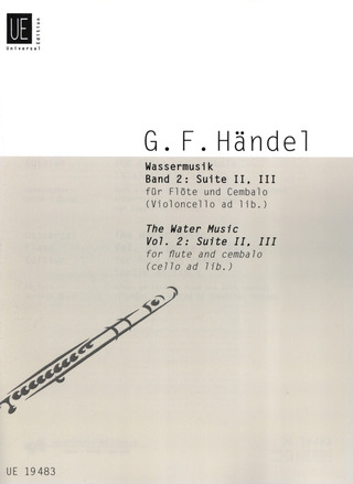 Georg Friedrich Händel: Wassermusik. Suite II, III