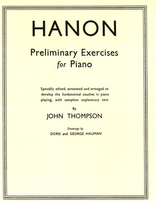 Charles-Louis Hanon: Thompson, J Hanon Preliminary Exercises Piano