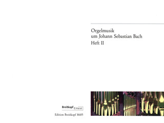 Orgelmusik um Johann Sebastian Bach 2