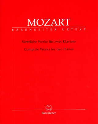 Wolfgang Amadeus Mozart: Complete Works for Two Pianos