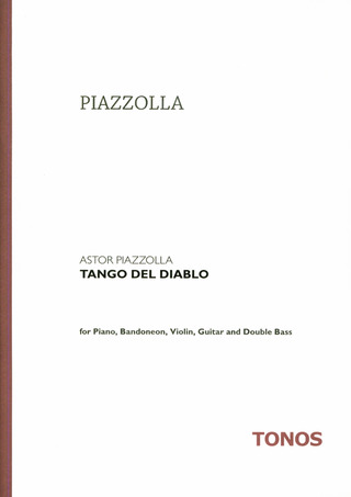 Astor Piazzolla - Piazzolla: Tango del Diablo - per quintetto