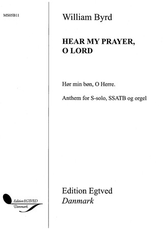 William Byrd - Hear My Prayer, O Lord