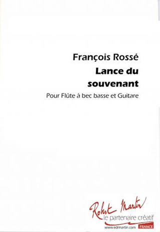François Rossé: Lance du souvenant