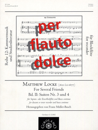 Matthew Locke: For Several Friends II – Suiten Nr. 3 und 4