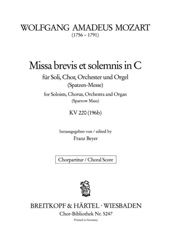 Wolfgang Amadeus Mozart - Missa brevis in C KV 220 (196b) "Spatzenmesse"