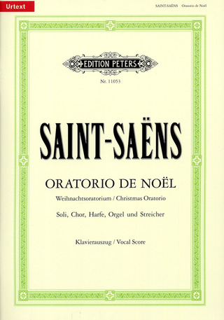 Camille Saint-Saëns: Oratorio de Noël op. 12