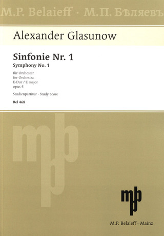 Alexander Glasunow - Sinfonie Nr. 1  E-Dur op. 5 (1880-1881)