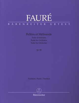 Gabriel Fauré - Pelléas et Mélisande op. 80 N 142b