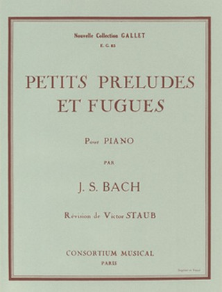 Johann Sebastian Bach - Petits préludes et fugues