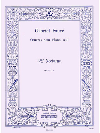 Gabriel Fauré - Nocturne For Piano No.3 In A Flat Op.33