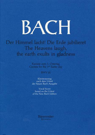 Johann Sebastian Bach - Der Himmel lacht! Die Erde jubilieret BWV 31