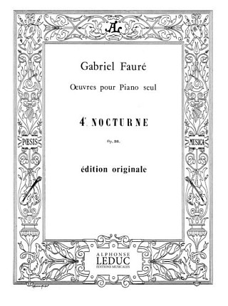 Gabriel Fauré - Nocturne For Piano No.4 Op.36
