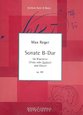 Max Reger - Sonate  B-Dur op. 107