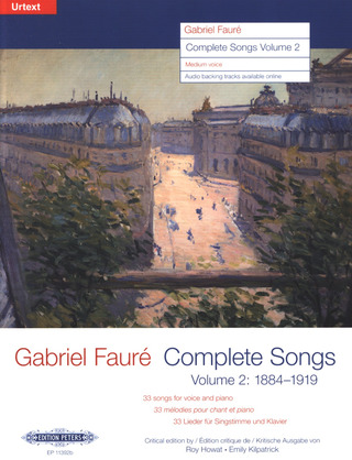 Gabriel Fauré - Complete Songs 2 1884–1919